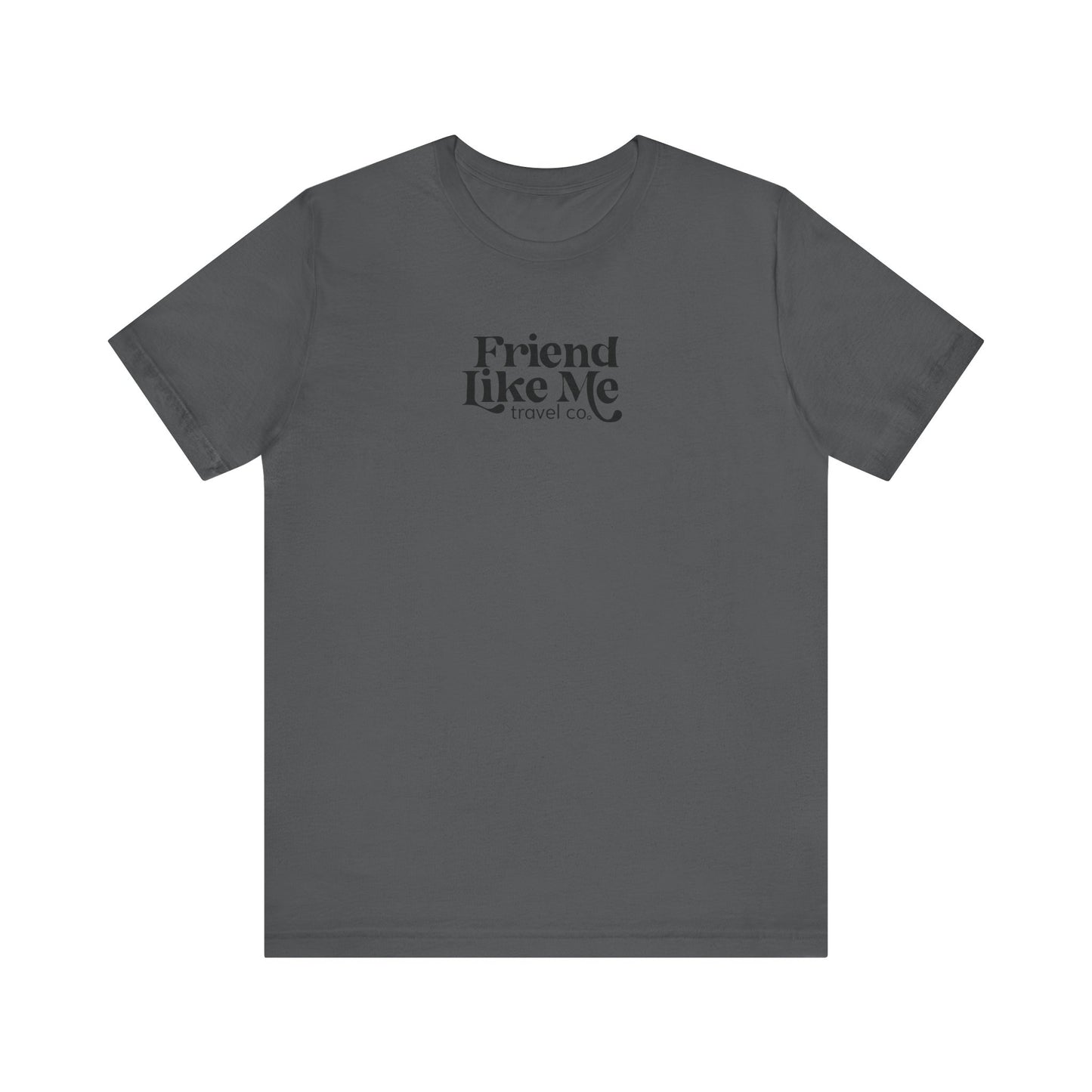 Friend Like Me Unisex Jersey Tee - Bella+Canvas