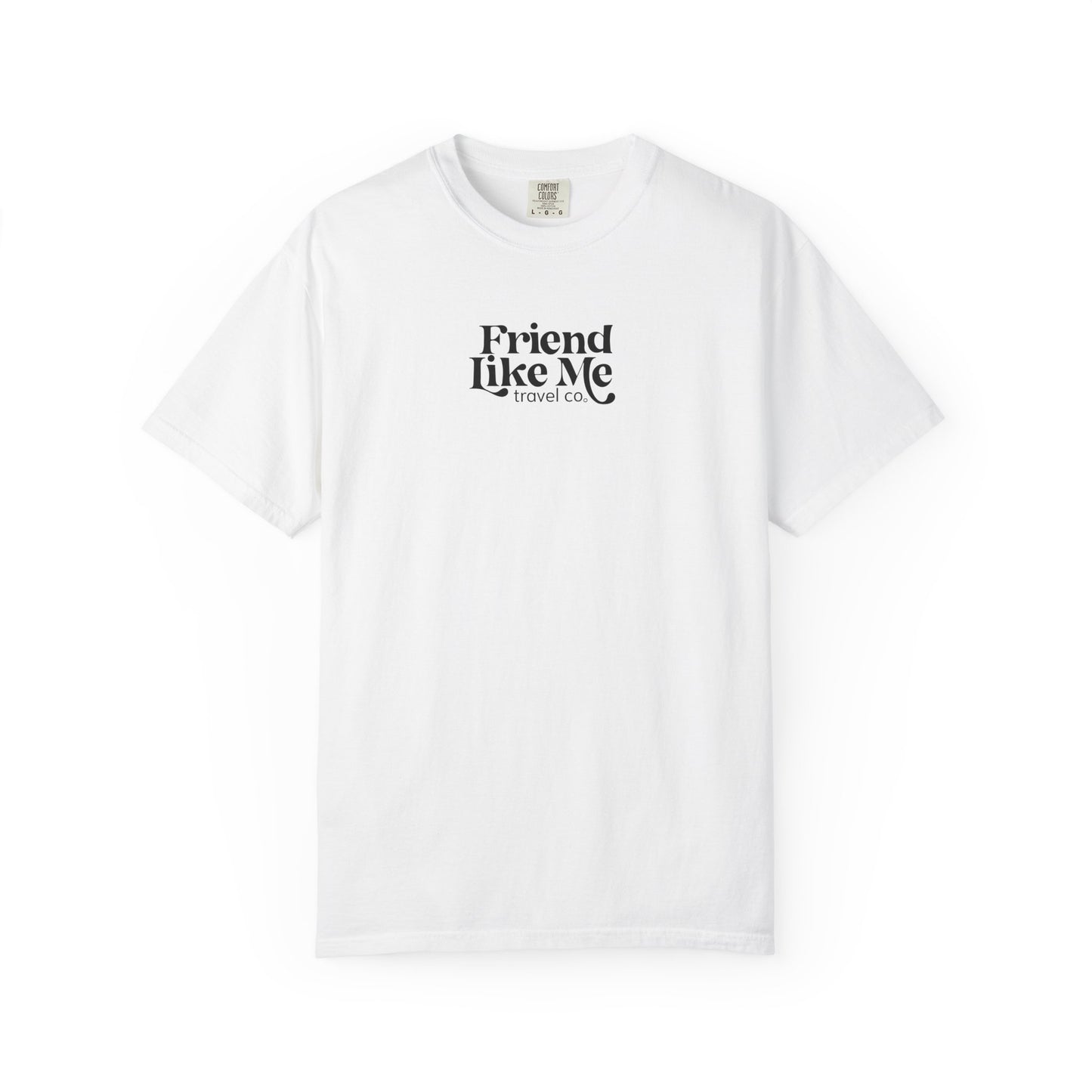 Friend Like Me Unisex Tee - Comfort Colors