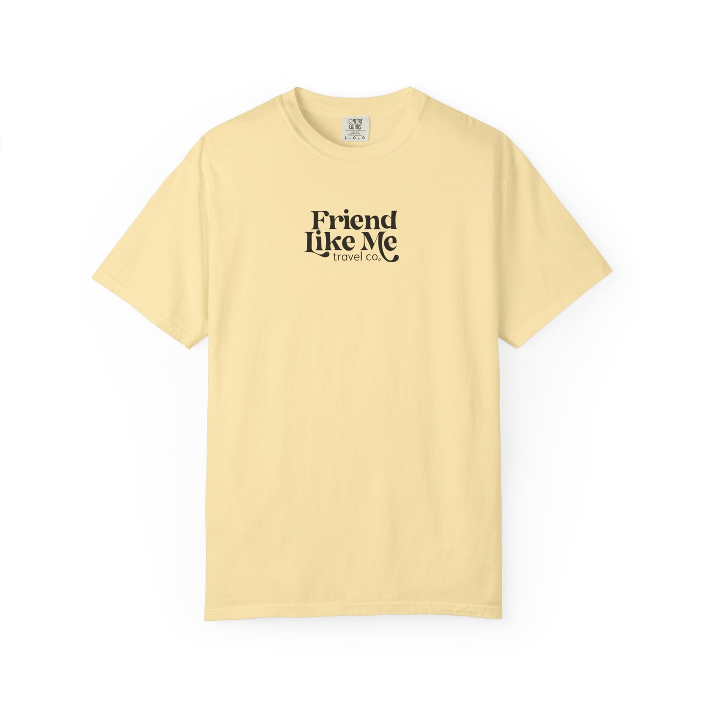 Friend Like Me Unisex Tee - Comfort Colors
