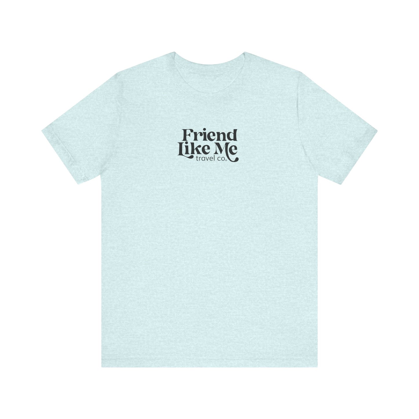 Friend Like Me Unisex Jersey Tee - Bella+Canvas