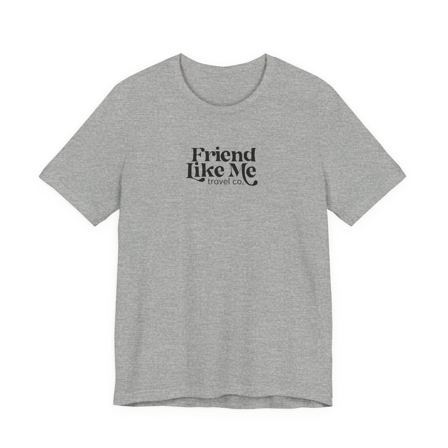 Friend Like Me Unisex Jersey Tee - Bella+Canvas