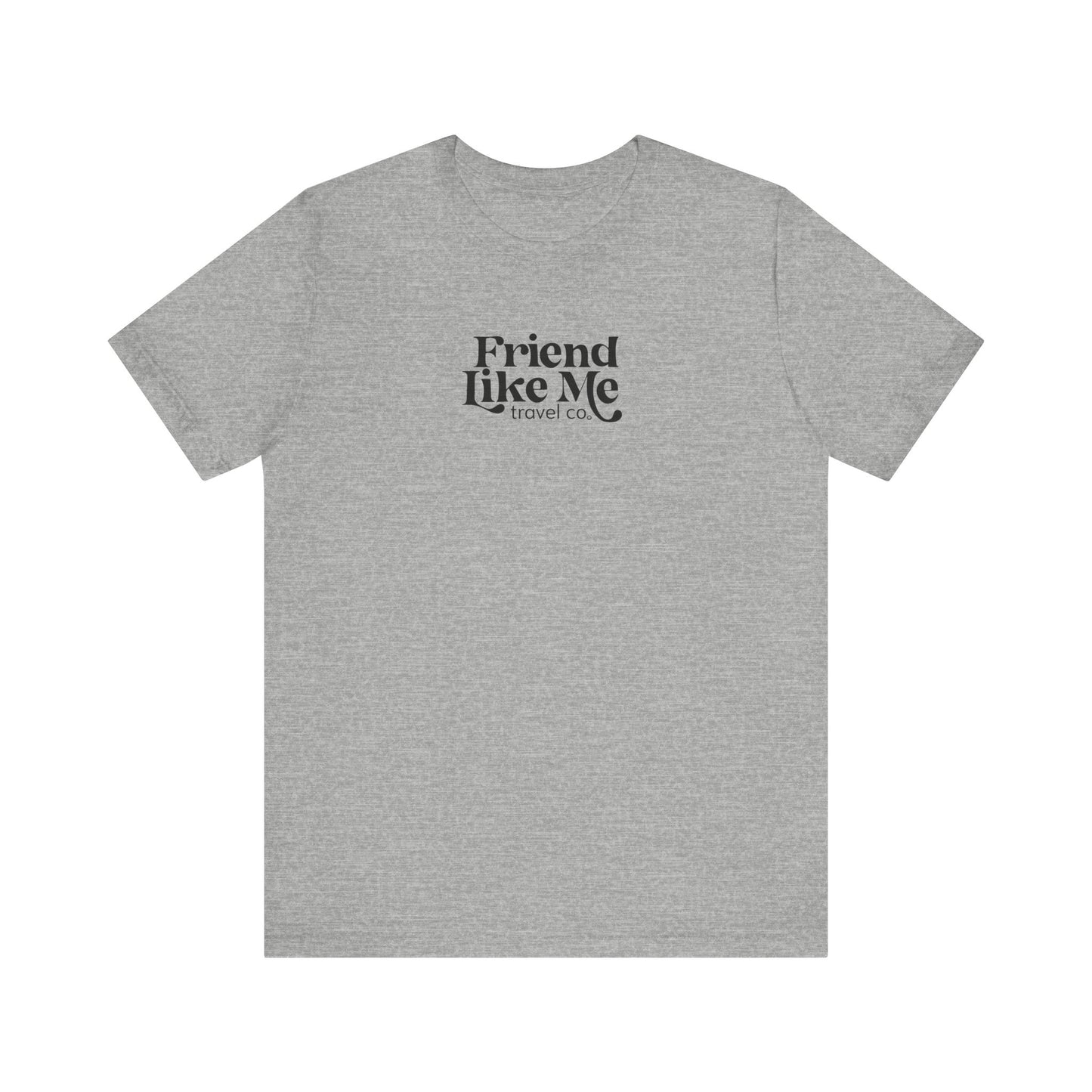 Friend Like Me Unisex Jersey Tee - Bella+Canvas