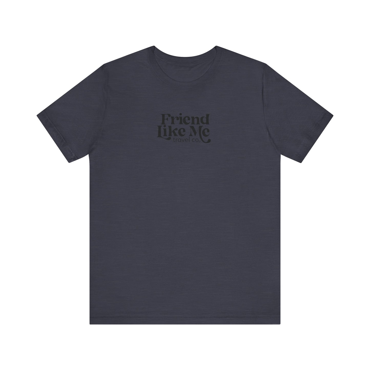 Friend Like Me Unisex Jersey Tee - Bella+Canvas