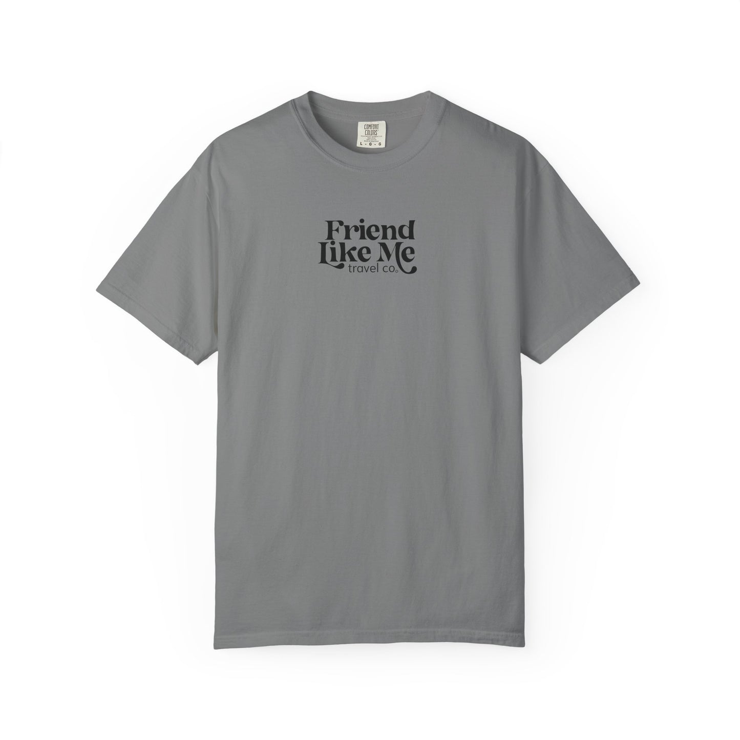 Friend Like Me Unisex Tee - Comfort Colors