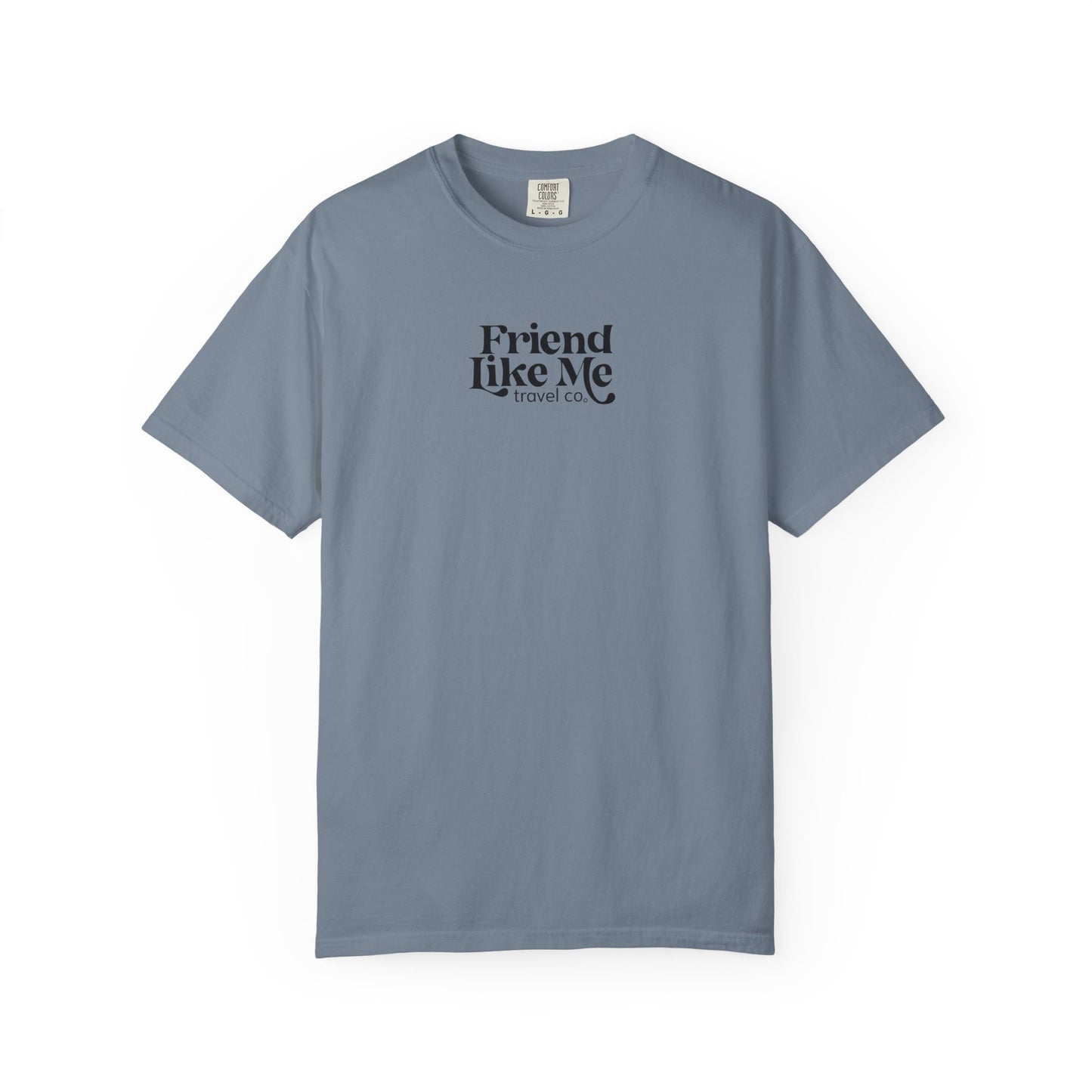 Friend Like Me Unisex Tee - Comfort Colors
