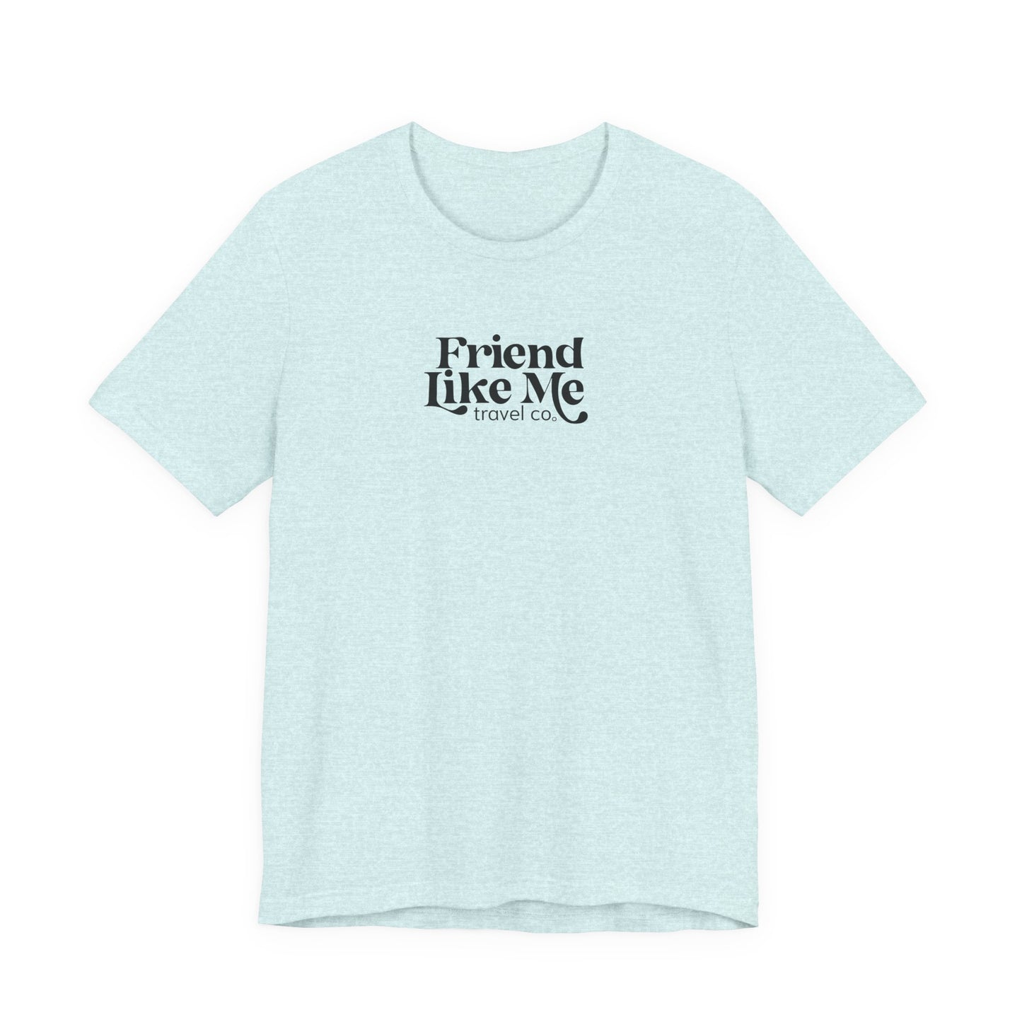 Friend Like Me Unisex Jersey Tee - Bella+Canvas